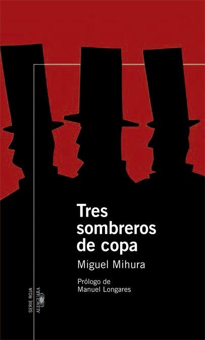 TRES SOMBREROS DE COPA (SERIE ROJA) | 9788420470238 | MIHURA, MIGUEL | Llibreria La Gralla | Llibreria online de Granollers