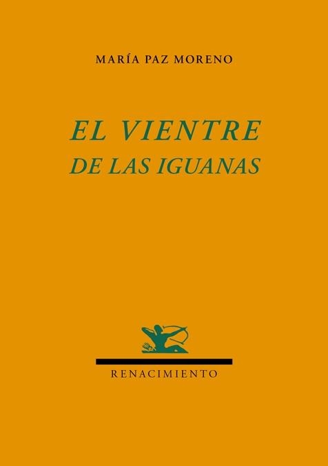 VIENTRE DE LAS IGUANAS, EL | 9788484727163 | PAZ MORENO, MARÍA | Llibreria La Gralla | Llibreria online de Granollers