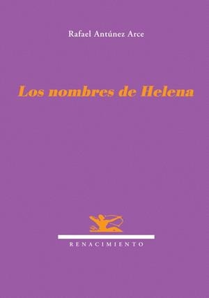 NOMBRES DE HELENA, LOS | 9788484720881 | ANTUNEZ ARCE, RAFAEL | Llibreria La Gralla | Llibreria online de Granollers