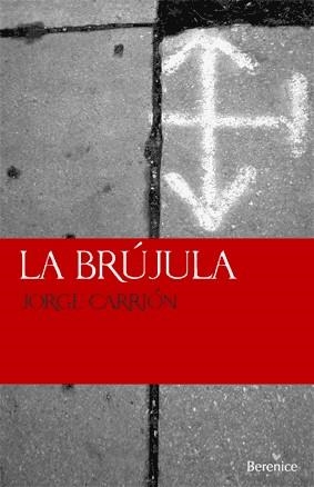 BRUJULA, LA | 9788493488178 | CARRION, JORGE | Llibreria La Gralla | Librería online de Granollers