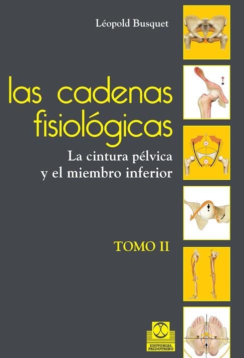 CADENAS FISIOLÓGICAS II.LA CINTURA PÉLVICA Y EL MIEMBRO INFERIOR  | 9788499101644 | BUSQUET, LÉOPOLD | Llibreria La Gralla | Librería online de Granollers