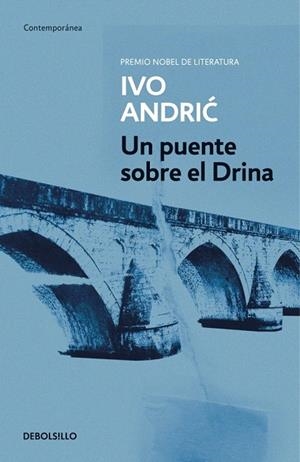 PUENTE SOBRE EL DRINA, UN (DB CONTEMPORANEA 289) | 9788497597777 | ANDRIC, IVO | Llibreria La Gralla | Llibreria online de Granollers