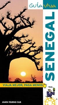 SENEGAL (GUIA VIVA 2009) | 9788497767026 | DE LA CARRERA Y FERNÁNDEZ DE ALBA, NICOLÁS | Llibreria La Gralla | Llibreria online de Granollers