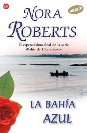 BAHIA AZUL, LA (PL 78/7) BAHIA DE CHESAPEAKE 4 | 9788466318167 | ROBERTS, NORA | Llibreria La Gralla | Librería online de Granollers