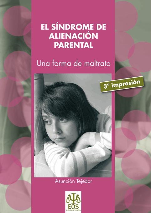 SINDROME DE ALIENACION PARENTAL, EL. UNA FORMA DE MALTRATO | 9788497272094 | TEJEDOR, ASUNCION | Llibreria La Gralla | Llibreria online de Granollers