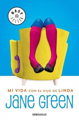 MI VIDA CON EL HIJO DE LINDA (DB BESTSELLER 567/4) | 9788483460467 | GREEN, JANE | Llibreria La Gralla | Llibreria online de Granollers