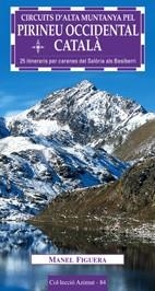 CIRCUITS D'ALTA MUNTANYA PEL PIRINEU OCCIDENTAL CATALA | 9788497912105 | FIGUERA, MANEL | Llibreria La Gralla | Llibreria online de Granollers