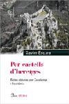 PER CASTELLS D´HERETGES | 9788484378822 | ESCURA, XAVIER | Llibreria La Gralla | Librería online de Granollers