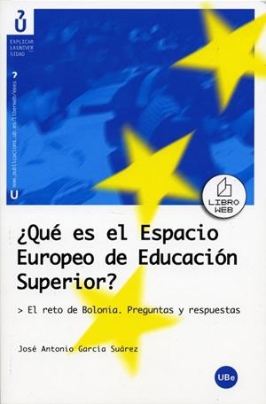 QUE ES EL ESPACIO EUROPEO DE EDUCACION SUPERIOR? | 9788447530502 | GARCIA SUAREZ, JOSE ANTONIO | Llibreria La Gralla | Librería online de Granollers