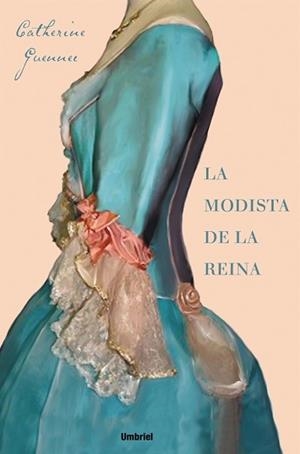 MODISTA DE LA REINA, LA | 9788489367036 | GUENNEC, CATHERINE | Llibreria La Gralla | Librería online de Granollers