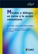 MIRADAS Y DIALOGOS EN TORNO A LA ACCION COMUNITARIA | 9788478274475 | UCAR, XAVIER/LLENA BERÑE, ASUN (COORD.) | Llibreria La Gralla | Librería online de Granollers