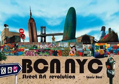 BCN NYC. STREET ART REVOLUTION | 9788496429406 | BOU, LOUIS | Llibreria La Gralla | Librería online de Granollers