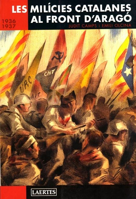 MILICIES CATALANES AL FRONT D'ARAGO, LES | 9788475845708 | CAMPS, JUDIT/OLCINA, EMILI | Llibreria La Gralla | Librería online de Granollers