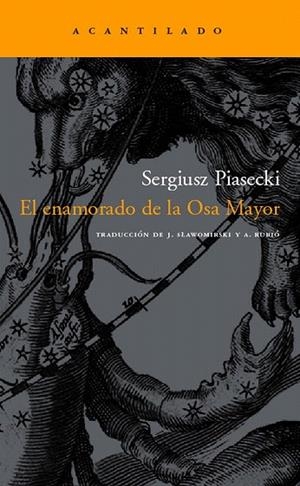 ENAMORADO DE LA OSA MAYOR, EL (ACANTILADO 102) | 9788496489585 | PIASECKI, SERGIUSZ | Llibreria La Gralla | Librería online de Granollers