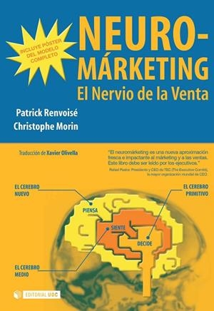 NEUROMARKETING.EL NERVIO DE LA VENTA | 9788497884952 | RENVOISE, PATRICK / MORIN, CHRISTOPHE | Llibreria La Gralla | Llibreria online de Granollers