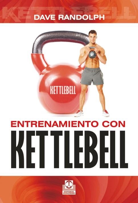 ENTRENAMIENTO CON KETTLEBELL | 9788499101927 | RANDOLPH, DAVE | Llibreria La Gralla | Librería online de Granollers