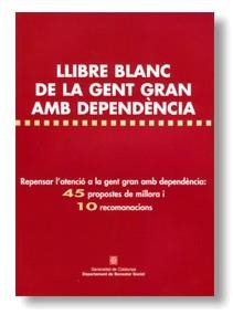 LLIBRE BLANC DE LA GENT GRAN AMB DEPENDENCIA | 9788439358473 | Llibreria La Gralla | Llibreria online de Granollers