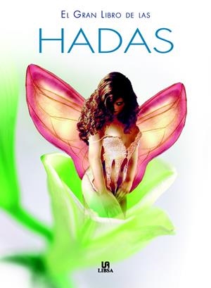 GRAN LIBRO DE LAS HADAS, EL | 9788466209571 | RAMÍREZ  ZARZUELA, ALEJANDRA | Llibreria La Gralla | Llibreria online de Granollers