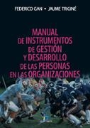 MANUAL DE INSTRUMENTOS DE GESTION Y DESARROLLO DE LAS PERSON | 9788479787455 | GAN, FEDERICO / TRIGINE, JAUME | Llibreria La Gralla | Llibreria online de Granollers
