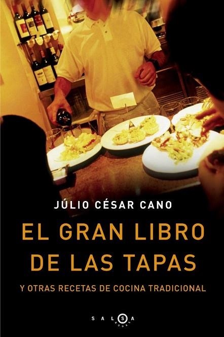 GRAN LIBRO DE LAS TAPAS, EL | 9788496599031 | CANO, JULIO CESAR | Llibreria La Gralla | Llibreria online de Granollers