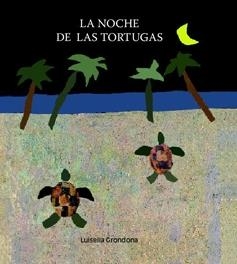 NOCHE DE LAS TORTUGAS, LA | 9788481316049 | GRONDONA, LUISELLA | Llibreria La Gralla | Librería online de Granollers
