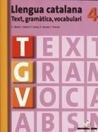 LLENGUA CATALANA TEXT GRAMATICA VOCABULARI  N.4 | 9788430749737 | FRANCESC DE PAULA FERRAN MOLTO/CARME MARTÍ TORRES/IGNASI MARTÍ FARRÉ/ESPERANÇ SERVAT BALLESTER/FRANC | Llibreria La Gralla | Librería online de Granollers