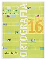 Q. ORTOGRAFIA 16 LLENGUA CATALANA PRIMARIA | 9788466111034 | CANONGE I BURGUES, MARGARIDA/COLOM I FARRÉ, ANTÒNIA | Llibreria La Gralla | Llibreria online de Granollers