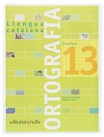 Q. ORTOGRAFIA 13 LLENGUA CATALANA PRIMARIA | 9788466111003 | CANONGE I BURGUES, MARGARIDA/COLOM I FARRÉ, ANTÒNIA | Llibreria La Gralla | Llibreria online de Granollers