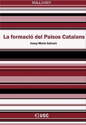 FORMACIO DELS PAISOS CATALANS, LA (VULL SABER 30) | 9788497884372 | SALRACH, JOSEP MARIA | Llibreria La Gralla | Llibreria online de Granollers