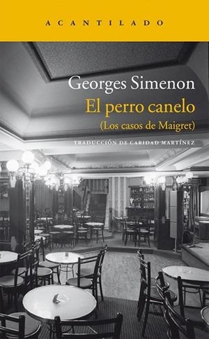PERRO CANELO, EL  | 9788415689096 | SIMENON, GEORGES | Llibreria La Gralla | Llibreria online de Granollers