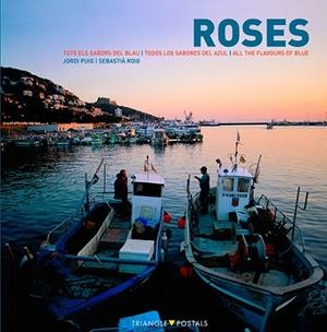 ROSES (CAT/CAST/ANGLES) | 9788484782056 | PUIG, JORDI / ROIG, SEBASTIA | Llibreria La Gralla | Librería online de Granollers