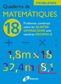 Q. MATEMATIQUES 18 PROBLEMES | 9788483045954 | SOUSA MARTÍN, ISMAEL/RECLUSA GLUCK, FERNANDO/NAGORE RUIZ, ÁNGEL/PASTOR DE LUIS, JESÚS/ESPARZA, VÍCTO | Llibreria La Gralla | Llibreria online de Granollers