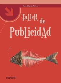 TALLER DE PUBLICIDAD | 9788480637916 | CEREZO ARRIAZA, MANUEL | Llibreria La Gralla | Librería online de Granollers