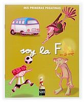 SOY LA F (MIS PRIMERAS PEGATINAS) | 9788467508499 | CANDEL GUILLÉN, SOLEDAD/GARÍN MUÑOZ, MERCEDES/LÓPEZ, MARÍA TRINIDAD | Llibreria La Gralla | Librería online de Granollers