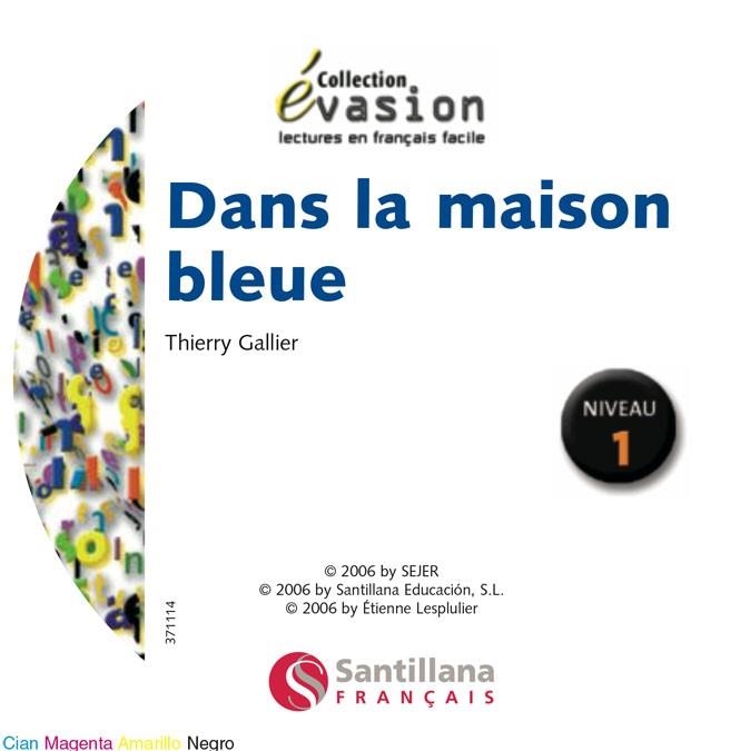 DANS LA MAISON BLEUE (EVASION NIVEAU 1) | 9788429409192 | GALLIER, THIERRY | Llibreria La Gralla | Llibreria online de Granollers