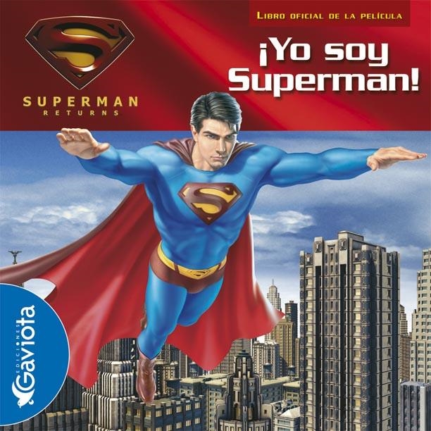 YO SOY SUPERMAN! (SUPERMAN RETURNS) | 9788439208006 | VARIS | Llibreria La Gralla | Librería online de Granollers