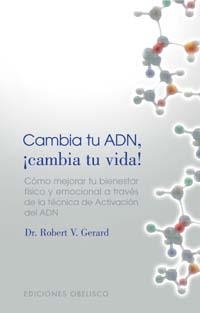 CAMBIA TU ADN CAMBIA TU VIDA! | 9788497772945 | GERARD, ROBERT V. | Llibreria La Gralla | Llibreria online de Granollers