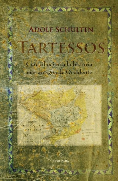 TARTESSOS. CONTRIBUCION A LA HISTORIA MAS ANTIGUA DE OCCIDEN | 9788488586667 | SCHULTEN, ADOLF | Llibreria La Gralla | Librería online de Granollers