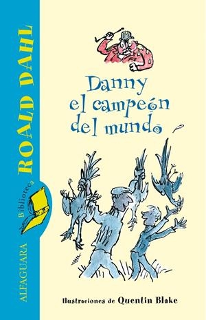 DANNY EL CAMPEON DEL MUNDO | 9788420401362 | DAHL, ROALD | Llibreria La Gralla | Librería online de Granollers