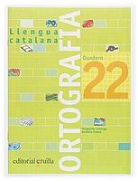 Q. ORTOGRAFIA 22 LLENGUA CATALANA PRIMARIA | 9788466112833 | CANONGE I BURGUES, MARGARIDA | Llibreria La Gralla | Llibreria online de Granollers