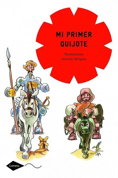 MI PRIMER QUIJOTE (COMETA +8) | 9788408111580 | ANTONIO MINGOTE | Llibreria La Gralla | Llibreria online de Granollers