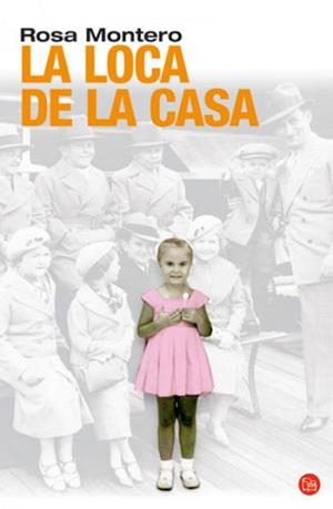 LOCA DE LA CASA, LA (PDL 14/3) | 9788466318693 | MONTERO, ROSA | Llibreria La Gralla | Librería online de Granollers