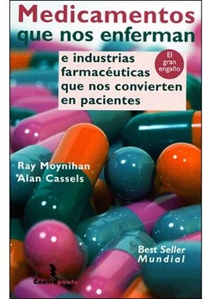 MEDICAMENTOS QUE NOS ENFERMAN | 9788496194885 | MOYNIHAN, RAY / CASSELS, ALAN | Llibreria La Gralla | Llibreria online de Granollers