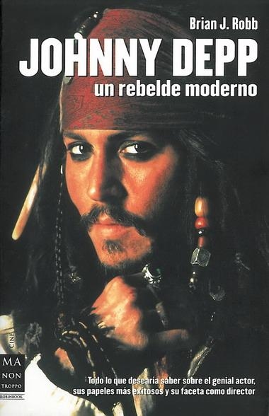 JOHNNY DEPP. UN REBELDE MODERNO | 9788496222649 | ROBB, BRIAN J. | Llibreria La Gralla | Llibreria online de Granollers