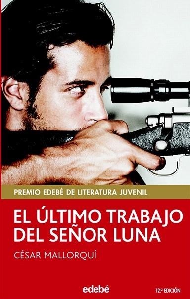 ULTIMO TRABAJO DEL SEÑOR LUNA, EL (PERISCOPIO, 34) | 9788423676798 | MALLORQUI, CESAR | Llibreria La Gralla | Llibreria online de Granollers