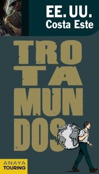 EEUU COSTA ESTE (GUIA TROTAMUNDOS 2011) | 9788475255682 | ANAYA | Llibreria La Gralla | Librería online de Granollers