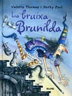 BRUIXA BRUNILDA, LA | 9788498010947 | THOMAS, VALERIE / PAUL, KORKY | Llibreria La Gralla | Librería online de Granollers