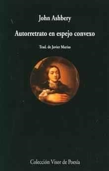 AUTORRETRATO EN ESPEJO CONVEXO | 9788475222479 | ASHBERY, JOHN | Llibreria La Gralla | Librería online de Granollers