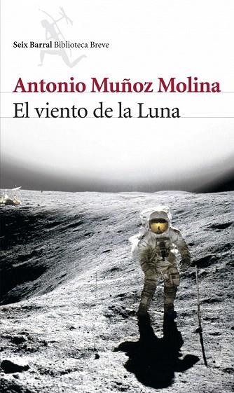 VIENTO DE LA LUNA, EL (BIBLIOTECA BREVE) | 9788432212277 | MUÑOZ MOLINA, ANTONIO | Llibreria La Gralla | Llibreria online de Granollers