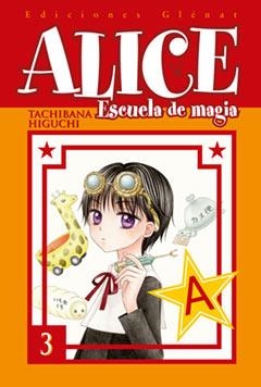 ALICE ESCUELA DE MAGIA 3 | 9788484499855 | HIGUCHI, TACHIBANA | Llibreria La Gralla | Llibreria online de Granollers